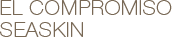 El compromiso sea Skin